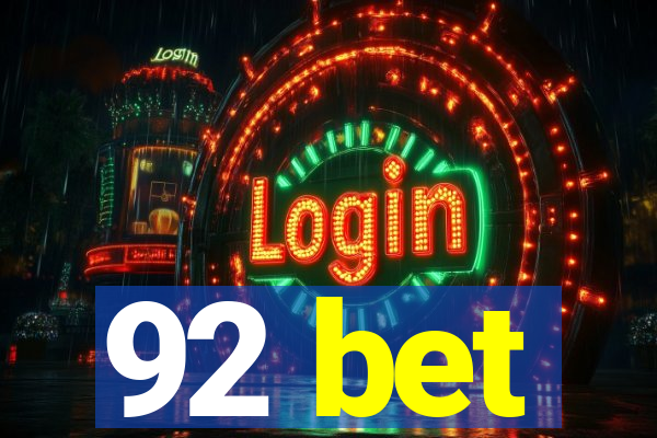 92 bet